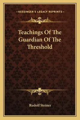 Gli insegnamenti del Guardiano della Soglia - Teachings of the Guardian of the Threshold