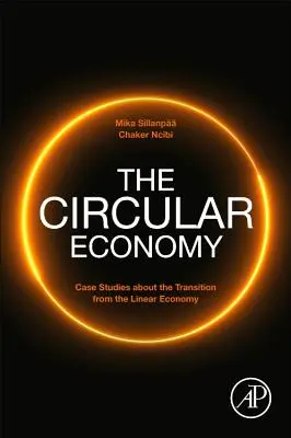 L'economia circolare: Casi di studio sulla transizione dall'economia lineare - The Circular Economy: Case Studies about the Transition from the Linear Economy