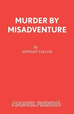 Omicidio per disavventura - Murder by Misadventure