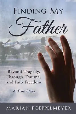 Ritrovare mio padre: Oltre la tragedia, attraverso il trauma e verso la libertà - Finding My Father: Beyond Tragedy, Through Trauma, and Into Freedom