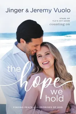 La speranza che abbiamo: trovare la pace nelle promesse di Dio - The Hope We Hold: Finding Peace in the Promises of God
