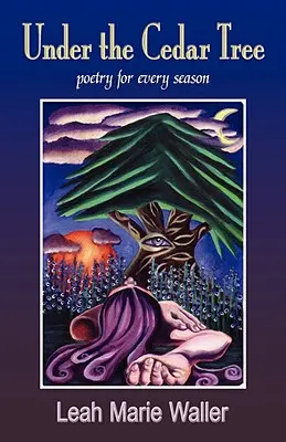 Sotto l'albero di cedro; poesia per ogni stagione - Under the Cedar Tree; Poetry for Every Season