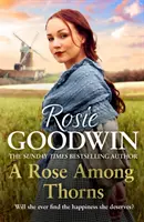 Rose tra le spine - Una straziante saga di famiglia, amicizia e amore - Rose Among Thorns - A heartrending saga of family, friendship and love