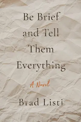 Siate brevi e raccontate tutto - Be Brief and Tell Them Everything