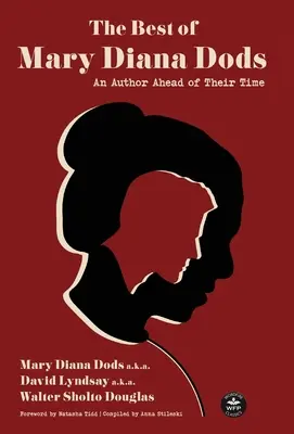 Il meglio di Mary Diana Dods: Opere raccolte di un'autrice in anticipo sui tempi - The Best of Mary Diana Dods: Collected Works from an Author Ahead of Their Time
