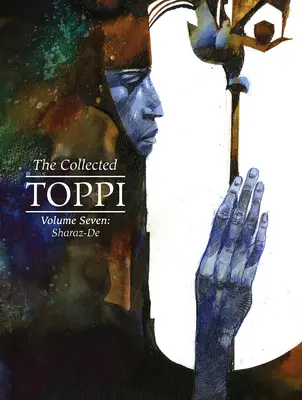 Raccolta Toppi Vol.7: Sharaz-de - The Collected Toppi Vol.7: Sharaz-de