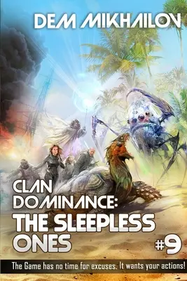 Il dominio del clan: Gli insonni (Libro #9): Serie LitRPG - Clan Dominance: The Sleepless Ones (Book #9): LitRPG Series