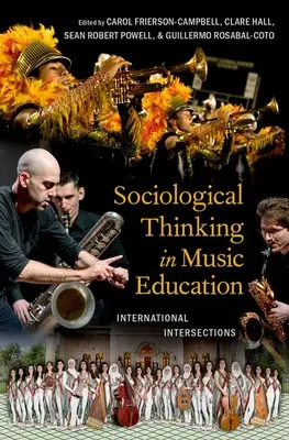 Il pensiero sociologico nell'educazione musicale: Intersezioni internazionali - Sociological Thinking in Music Education: International Intersections