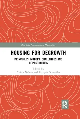 Abitare per la decrescita: Principi, modelli, sfide e opportunità - Housing for Degrowth: Principles, Models, Challenges and Opportunities