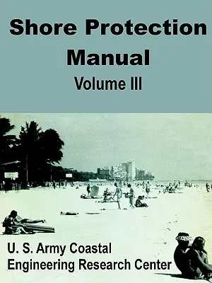 Manuale di protezione delle coste (Volume terzo) - Shore Protection Manual (Volume Three)