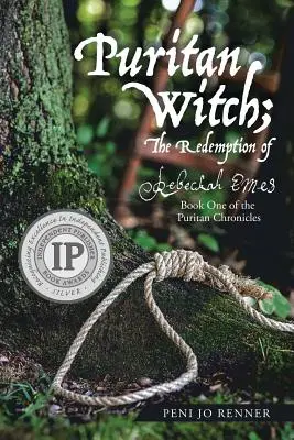 La strega puritana; La redenzione di Rebecca Eames: Libro primo delle Cronache Puritane - Puritan Witch; The Redemption of Rebecca Eames: Book One of the Puritan Chronicles