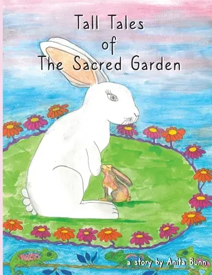 Racconti del Giardino Sacro - Parte seconda - Tall Tales of the Sacred Garden Part Two