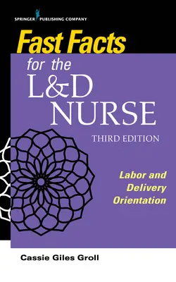 Fatti veloci per l'infermiera del reparto L&D - Fast Facts for the L&D Nurse