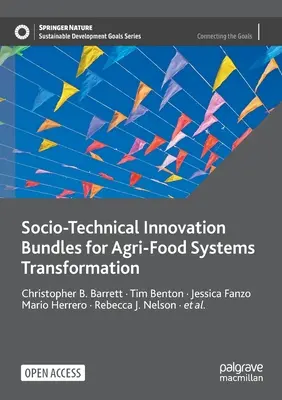 Pacchetti di innovazione socio-tecnica per la trasformazione dei sistemi agroalimentari - Socio-Technical Innovation Bundles for Agri-Food Systems Transformation