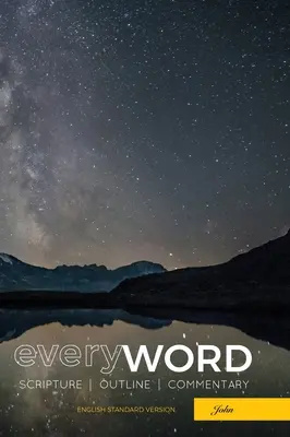 everyWORD: Giovanni: Scritture, schema, commento (ESV) - everyWORD: John: Scripture, Outline, Commentary (ESV)