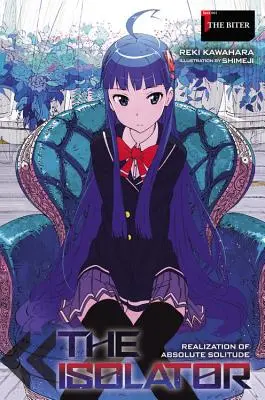 The Isolator, Vol. 1 (Light Novel): Il morditore - The Isolator, Vol. 1 (Light Novel): The Biter