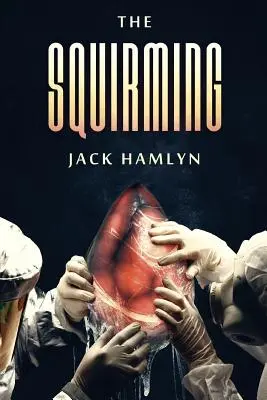 Lo Squirming - The Squirming