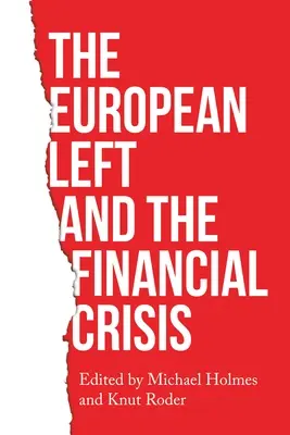La sinistra europea e la crisi finanziaria - The European Left and the Financial Crisis