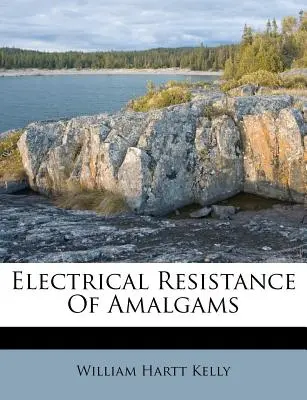 Resistenza elettrica degli amalgami - Electrical Resistance of Amalgams