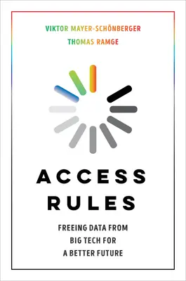 Regole di accesso: Liberare i dati dalle Big Tech per un futuro migliore - Access Rules: Freeing Data from Big Tech for a Better Future