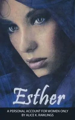 Esther: Un racconto personale per sole donne - Esther: A Personal Account for women only