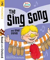 Leggere con Oxford: Fase 2: Biff, Chip e Kipper: La canzone del canto e altre storie - Read with Oxford: Stage 2: Biff, Chip and Kipper: The Sing Song and Other Stories
