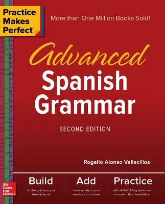 La pratica rende perfetti: Grammatica spagnola avanzata, seconda edizione - Practice Makes Perfect: Advanced Spanish Grammar, Second Edition