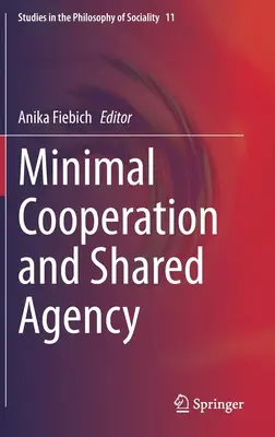 Cooperazione minima e agenzia condivisa - Minimal Cooperation and Shared Agency