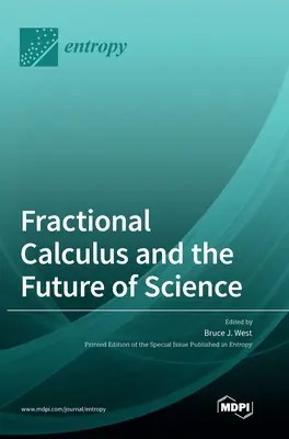 Il calcolo frazionario e il futuro della scienza - Fractional Calculus and the Future of Science