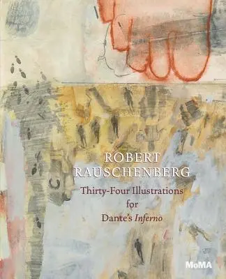 Robert Rauschenberg: Trentaquattro illustrazioni per l'Inferno di Dante - Robert Rauschenberg: Thirty-Four Illustrations for Dante's Inferno