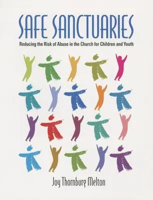 Santuari sicuri: Ridurre il rischio di abusi nella Chiesa per i bambini e i giovani - Safe Sanctuaries: Reducing the Risk of Abuse in the Church for Children and Youth