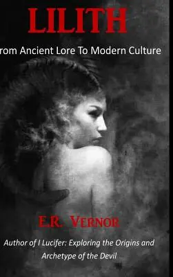 Lilith dall'antica tradizione alla cultura moderna - Lilith From Ancient Lore To Modern Culture