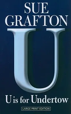 U sta per Undertow - U Is for Undertow