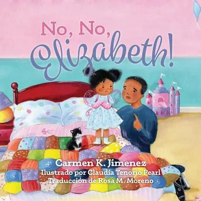 No, no Elizabeth - No, No Elizabeth