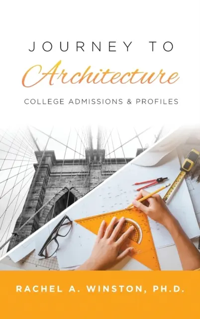 Viaggio nell'architettura: Ammissioni e profili dei college - Journey to Architecture: College Admissions & Profiles