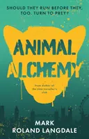 Alchimia animale - Animal Alchemy
