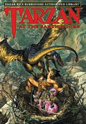 Tarzan al centro della Terra: Biblioteca autorizzata di Edgar Rice Burroughs - Tarzan at the Earth's Core: Edgar Rice Burroughs Authorized Library