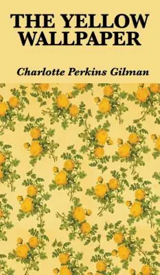 La carta da parati gialla - The Yellow Wallpaper