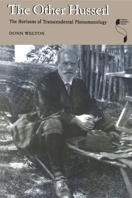 L'altro Husserl: Gli orizzonti della fenomenologia trascendentale - The Other Husserl: The Horizons of Transcendental Phenomenology