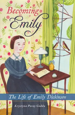 Diventare Emily: La vita di Emily Dickinson - Becoming Emily: The Life of Emily Dickinson