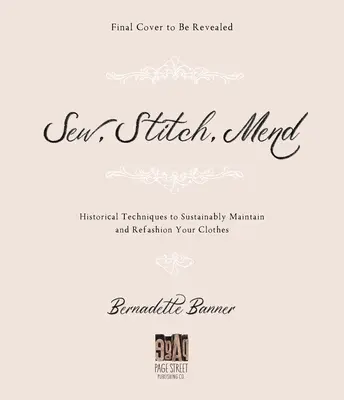 Fare, cucire e riparare: Tecniche tradizionali per mantenere e rimodernare in modo sostenibile i vostri vestiti - Make, Sew and Mend: Traditional Techniques to Sustainably Maintain and Refashion Your Clothes