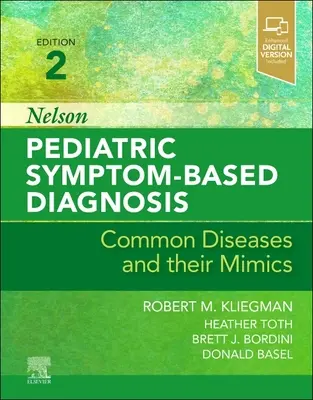 Nelson Diagnosi pediatrica basata sui sintomi: Malattie comuni e loro mimici - Nelson Pediatric Symptom-Based Diagnosis: Common Diseases and Their Mimics