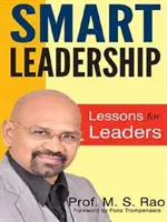 Leadership intelligente - Lezioni per i leader - Smart Leadership - Lessons for Leaders