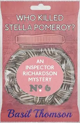 Chi ha ucciso Stella Pomeroy? Un mistero dell'ispettore Richardson - Who Killed Stella Pomeroy?: An Inspector Richardson Mystery