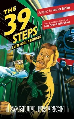 I 39 scalini, ancora più abbreviato - The 39 Steps, Even More Abridged