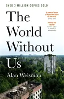 Il mondo senza di noi - World Without Us