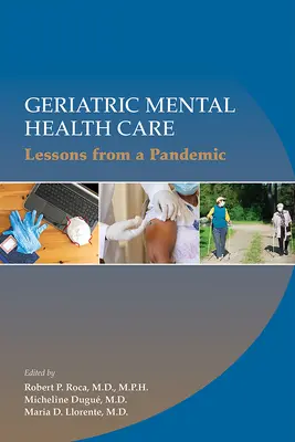 Assistenza alla salute mentale in età geriatrica: Lezioni da una pandemia - Geriatric Mental Health Care: Lessons from a Pandemic