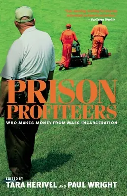 I profittatori delle carceri: Chi guadagna con l'incarcerazione di massa - Prison Profiteers: Who Makes Money from Mass Incarceration