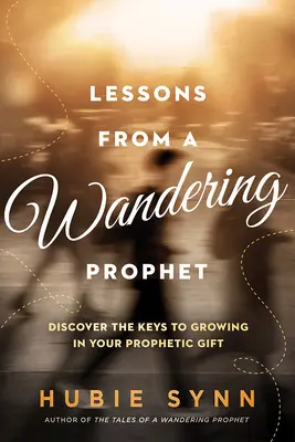 Lezioni di un profeta errante - Lessons From a Wandering Prophet