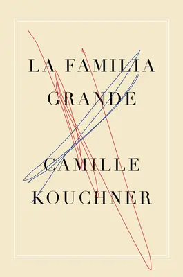 La Familia Grande: Un libro di memorie - The Familia Grande: A Memoir